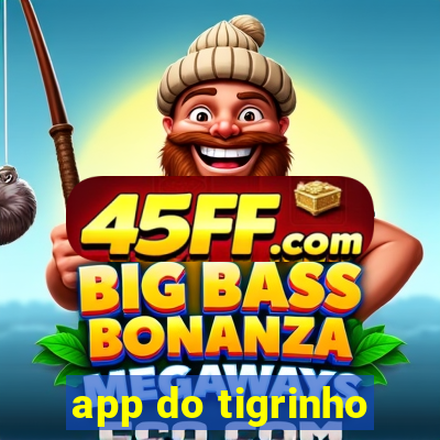 app do tigrinho